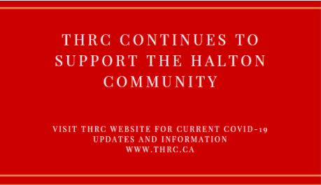 THRC continues to support The Halton Community Banner. Please visit THRC website for current COVID-19 updates and information at www.staging.thrc.ca