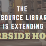 The Resource Library is extending Curbside Hours Banner with a picture of the library