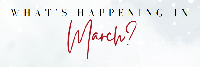 What's Happening in March? Banner