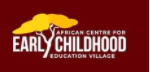 African Centre for Early Childhood Education Village